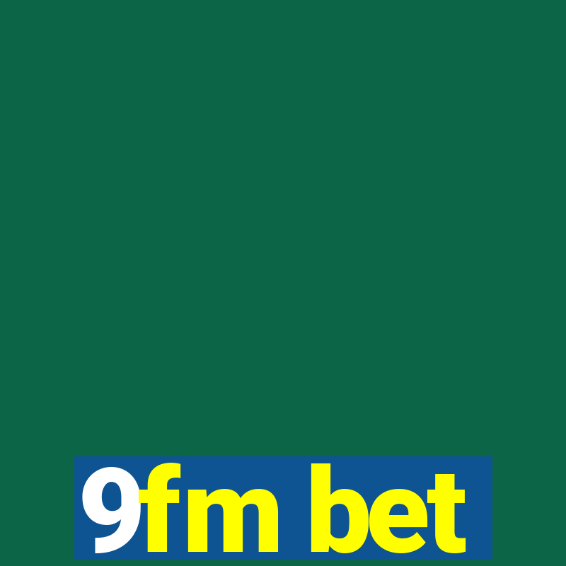 9fm bet